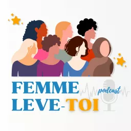 Femme lève-toi Podcast artwork