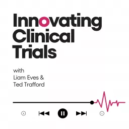 Innovating Clinical Trials Podcast artwork