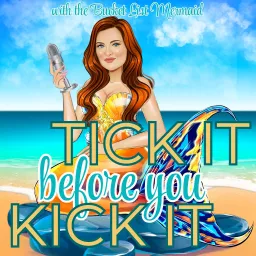 Tick It Before You Kick It Podcast artwork