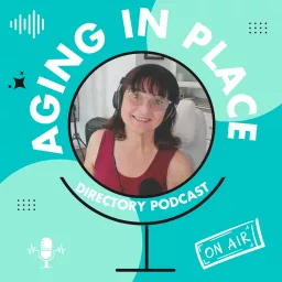 Aging In Place Directory Podcast artwork