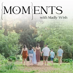 Motherhood Journeys: {MOM}ents with Madly Wish by Whitney Surane