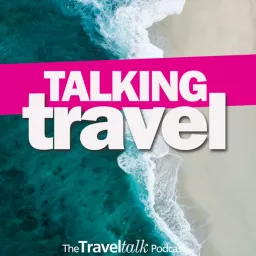 Talking Travel Podcast artwork