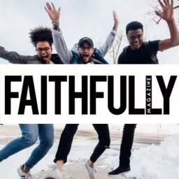 Faithfully Podcast artwork