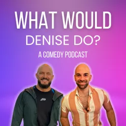 What Would Denise Do?