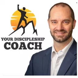 Your Discipleship Coach Podcast artwork