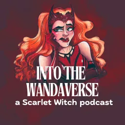 Into The Wandaverse Podcast artwork
