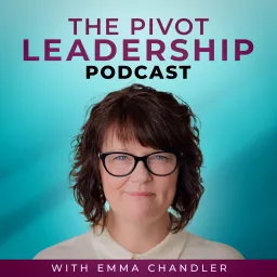 The PIVOT Leadership Podcast