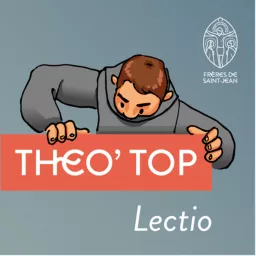 Theo’Top - Méditation Évangile du jour