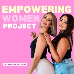 Empowering Women Project Podcast artwork