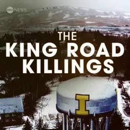 The King Road Killings: An Idaho Murder Mystery Podcast artwork