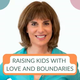 Raising Kids with Love and Boundaries