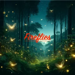 Fireflies Podcast artwork