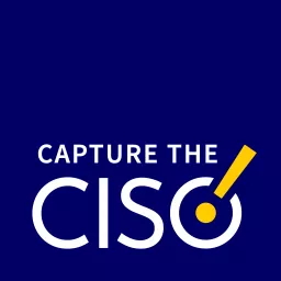 Capture the CISO Podcast artwork