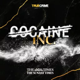Cocaine Inc. Podcast artwork