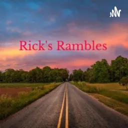 Rick's Rambles Podcast artwork