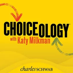 Choiceology with Katy Milkman Podcast artwork
