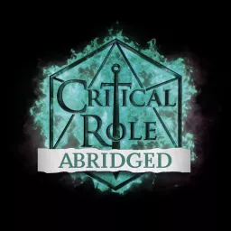 Critical Role Abridged