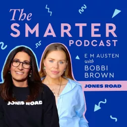 The Smarter Podcast with Emily Austen