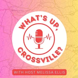 What's Up, Crossville? Podcast artwork