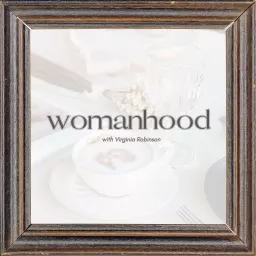 Womanhood Podcast artwork