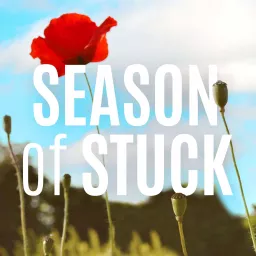 Season of Stuck Podcast artwork