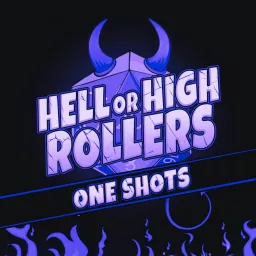 Hell or High Rollers - One Shots