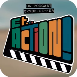 Et Action ! Podcast artwork