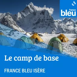 Le camp de base, isère terre de montagne