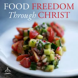 Food Freedom Through Christ