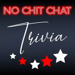 No Chit Chat Trivia Podcast artwork