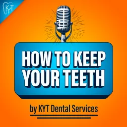 How to Keep Your Teeth Podcast artwork