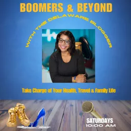 Boomers and Beyond with the Delaware Blogger Podcast artwork
