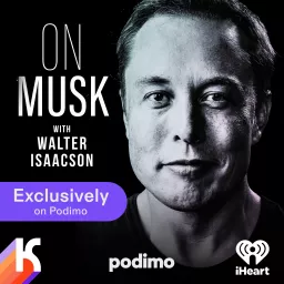 On Musk with Walter Isaacson – Podimo Exclusive Podcast artwork