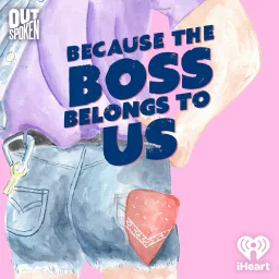 Because the Boss Belongs to Us Podcast artwork