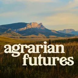 Agrarian Futures