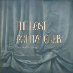 The Lost Poetry Club Podcast artwork