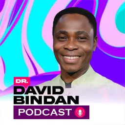 Dr. David Bindan Podcast