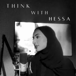 Think With Hessa Podcast artwork