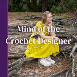 Mind of the Crochet Designer podcast