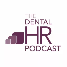 The Dental HR Podcast