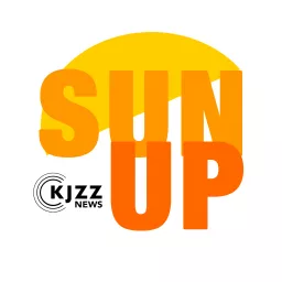 KJZZ's Sun Up Podcast artwork