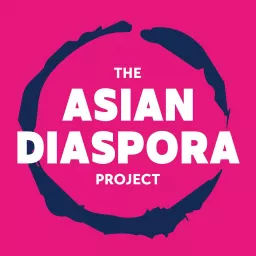Asian Diaspora Project Podcast artwork