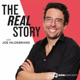 The Real Story With Joe Hildebrand Podcast artwork