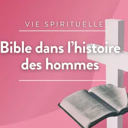 Bible dans l'histoire des hommes