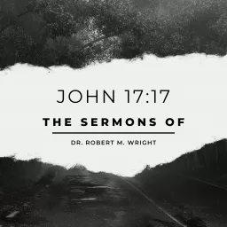 John 17:17 (The Sermons Of) Podcast artwork