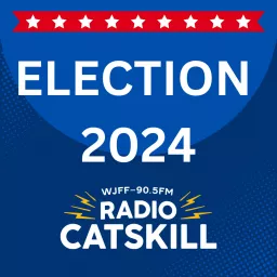 Election 2024 - Radio Catskill