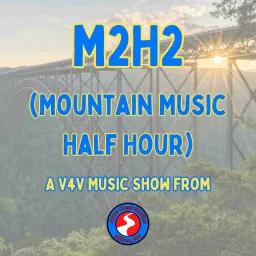 M2H2 (Mountain Music Half Hour) Podcast artwork