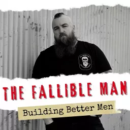 The Fallible Man Podcast artwork