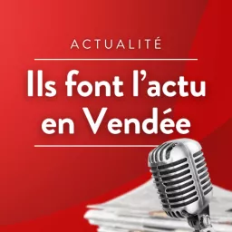 Ils font l'actu en Vendée