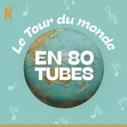 Le Tour du Monde en 80 tubes